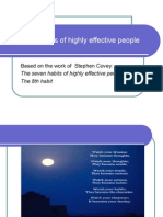 The Eight Habits of Highly Effective People