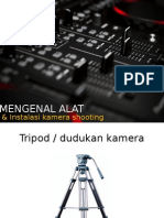 Mengenal Alat: & Instalasi Kamera Shooting