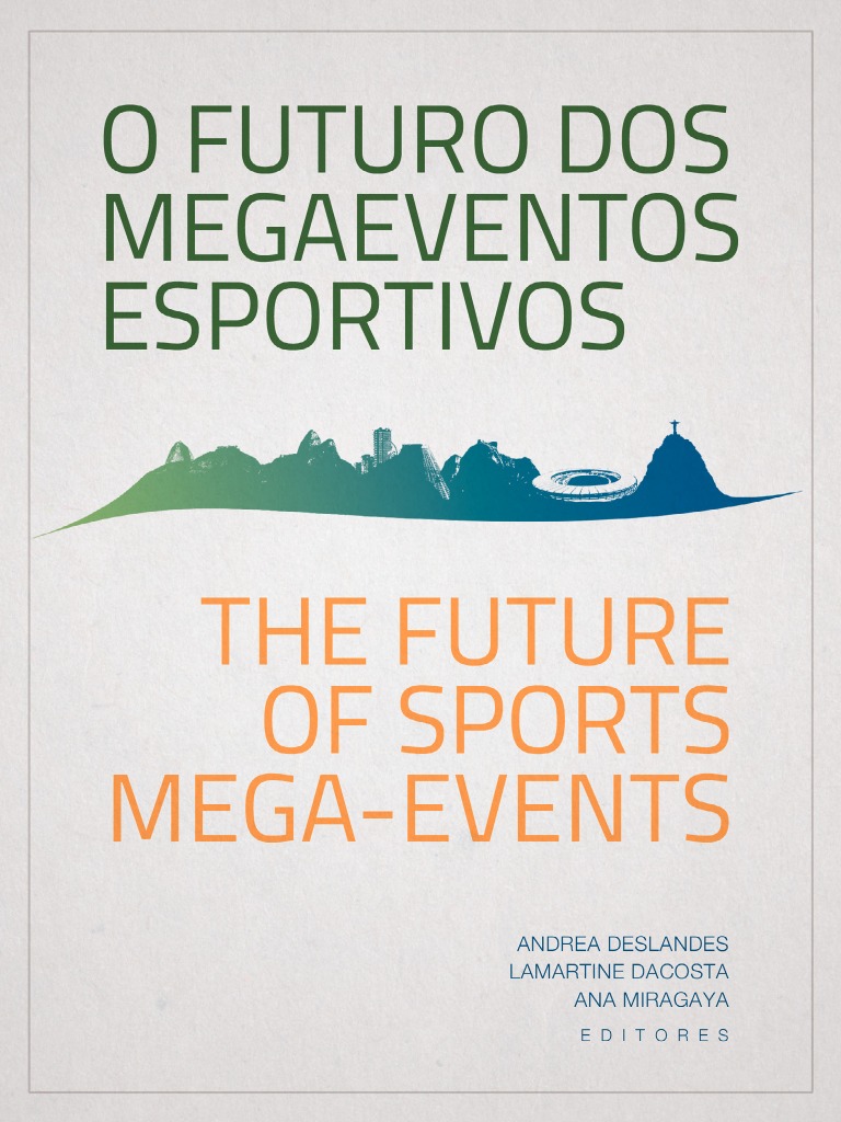 O Futuro Dos Megaeventos Esportivos PDF Legitimidade (política) Jogos Olímpicos pic picture