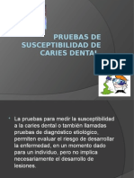 Pruebas de Susceptibilidad de Caries Dental