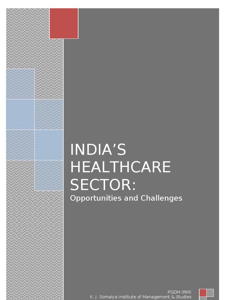 India Healthcare Sector Insights: Challenges & Opportunities | PDF ...