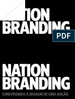 Nation Branding: Construindo A Imagem de Uma Nação