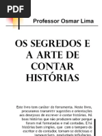 Os Segredos e a Arte de Contar Historias