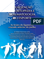 Atualização em Ortopedia e Traumatologia do Esporte - As lesões do ligamento cruzado anterior do joelho.pdf