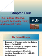 Chapter Four: The Federal Reserve System, Monetary Policy