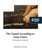 The Gospel According to Jesus Christ - The Gospel in Parables