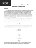 Experiment 6: Centripetal Force: (F Ma) - The Acceleration of An Object Moving in Uniform Circular Motion Is A V