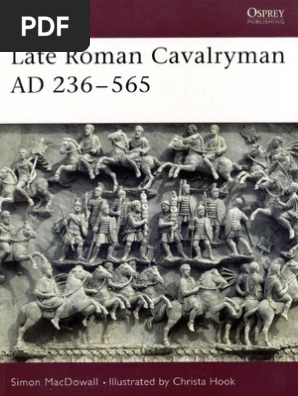 Late Roman Cavalryman AD 236-565 [Osprey Warrior 15]