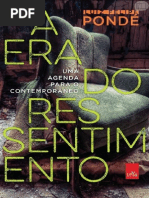 A Era Do Ressentimento- Uma Agenda Para o Contemporâneo- Luiz Felipe Ponde