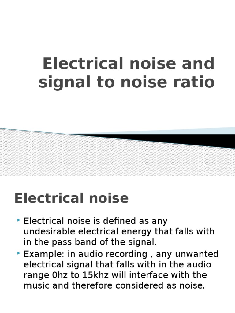Types and Impact of Electrical Noise | PDF | Distortion | Signal To ...