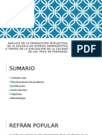 Análisis de La Producción Intelectual de La Escuela de Química Farmacéutica a Través de La Evaluación de La Calidad de Las Tesis de Pregrado.