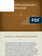 El Microprocesador y La Memoria Ram