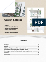 Garden & House