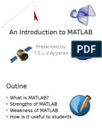 An Introduction To MATLAB: Presented by T.S.L.V.Ayyarao