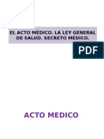 Semianrio de Medicina Legal, Acto Medico