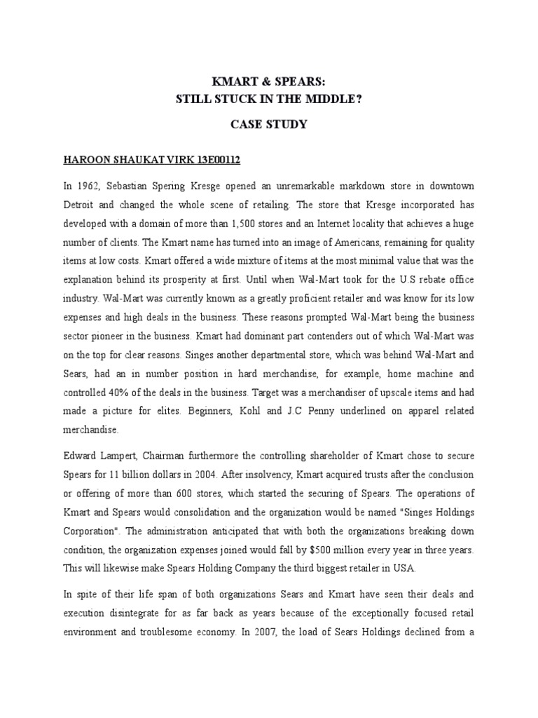 Kmart & Spears Still Stuck in The Middle? Case Study Haroon Shaukat