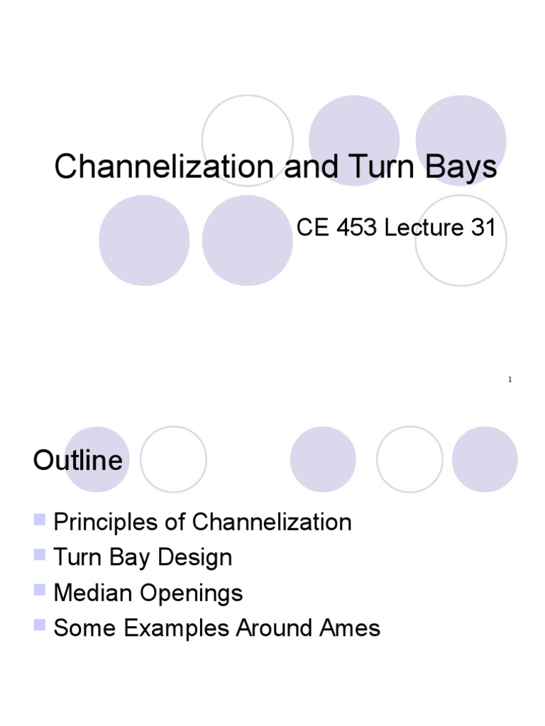Traffic Channelization Principles | PDF | Traffic | Intersection (Road)