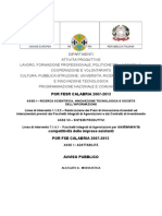 POR FESR CALABRIA 2007-2013: Unione Europea Regione Calabria Repubblica Italiana