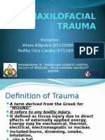 Maxilofacial Trauma: Presenter: - Wisnu Adiputra (07120080072) - Nofilia Citra Candra (07120090066)