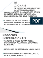 Aula 9 - Negocios Internacionais - Estrutura Cambial Brasileira e Mundial