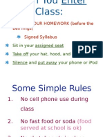 Turn in Your Homework (Before The Bell Rings) Signed Syllabus