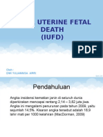 Intra Uterine Fetal Death (IUFD) : Oleh: Dwi Yuliannisa Amri