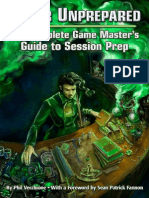 Never Unprepared the Complete Game Master s Guide to Session Prep PDF