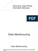Data Warehousing, Data Mining and Information Retrieval
