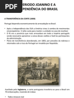 [AULA] Período Joanino, Independência Do Brasil e Regencias