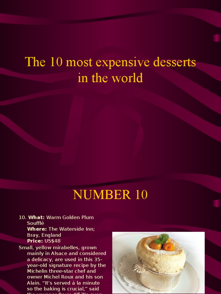 The 10 Most Expensive Desserts in The World PDF Desserts Foods