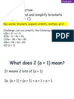 Grade D - C: Learning Objective: - To Expand and Simplify Brackets