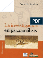 Cancina, Pura (2008). La Investigación en Psicoanálisis. Ed. Homo Sapiens