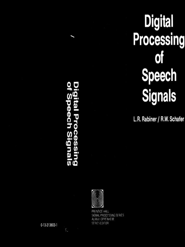 Digital Processing of Speech Signals (Rabiner & Schafer 1978) PDF PDF