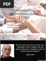 Atendimento, Responsabiliade e Ética