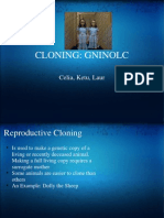 Cloning: Gninolc: Celia, Ketu, Laur