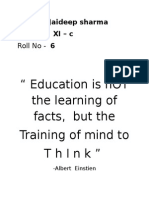 Education Is Not The Learning of Facts, But The Training of Mind To Think