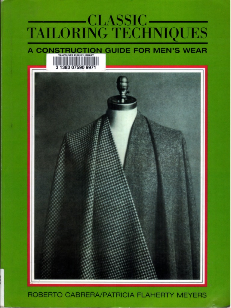 Classic Tailoring TechniquesA Construction Guide For Men Roberto