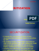 Securitization: Presented by Saket Kumar