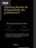 Algumas Formas de Desigualdade São Justificáveis
