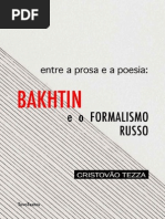 Entre a Prosa e a Poesia - Bakhtin e o Formalismo Russo (Cristovão Tezza)