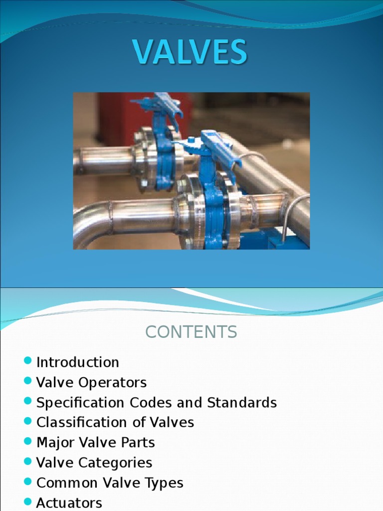 An InDepth Guide to Valve Components, Classification, and