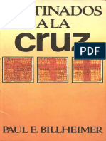 Paul E. Billheimer - Destinados a La Cruz