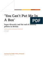 You Can't Put Me in A Box: Super-Diversity and The End of Identity Politics in Britain