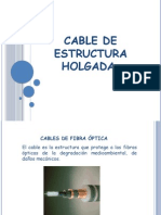 Cable de Estructura Holgada 