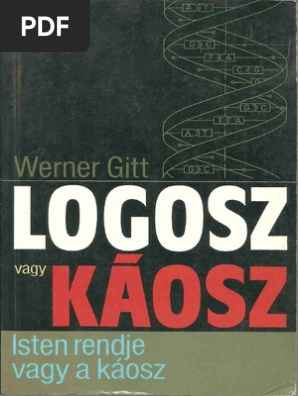 Dr Werner Gitt Logosz Vagy Kaosz