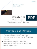 Vectors and Two-Dimensional Motion: Raymond A. Serway Chris Vuille