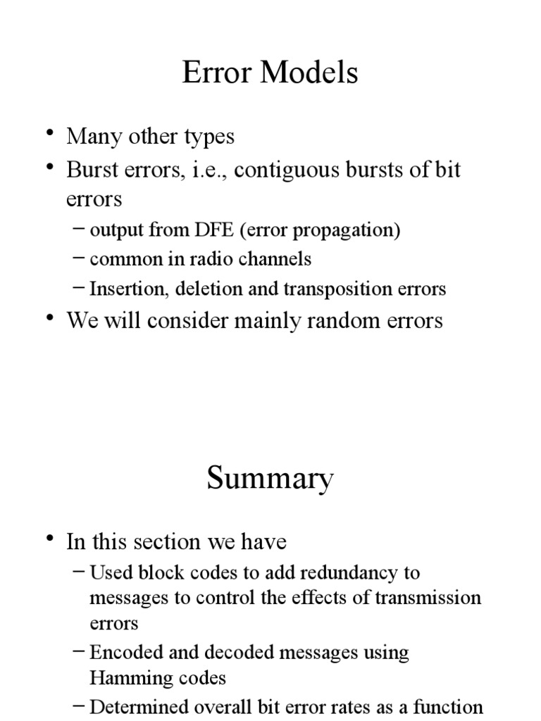 Error Models: - Many Other Types - Burst Errors, I.e., Contiguous ...