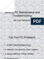 General PC Maintenance and Troubleshooting: By: Cain Fairbanks