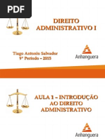 1 - Direito Administrativo I - Aula 1 - Introducao Ao Direito Administrativo