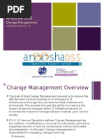 Aroosha OSS: Change Management